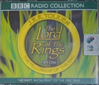 The Lord of the Rings - Part 1 written by J.R.R. Tolkien performed by Ian Holm, Michael Hordern, Robert Stephens and John Le Mesurier on Audio CD (Abridged)